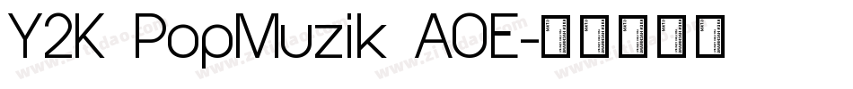 Y2K PopMuzik AOE字体转换